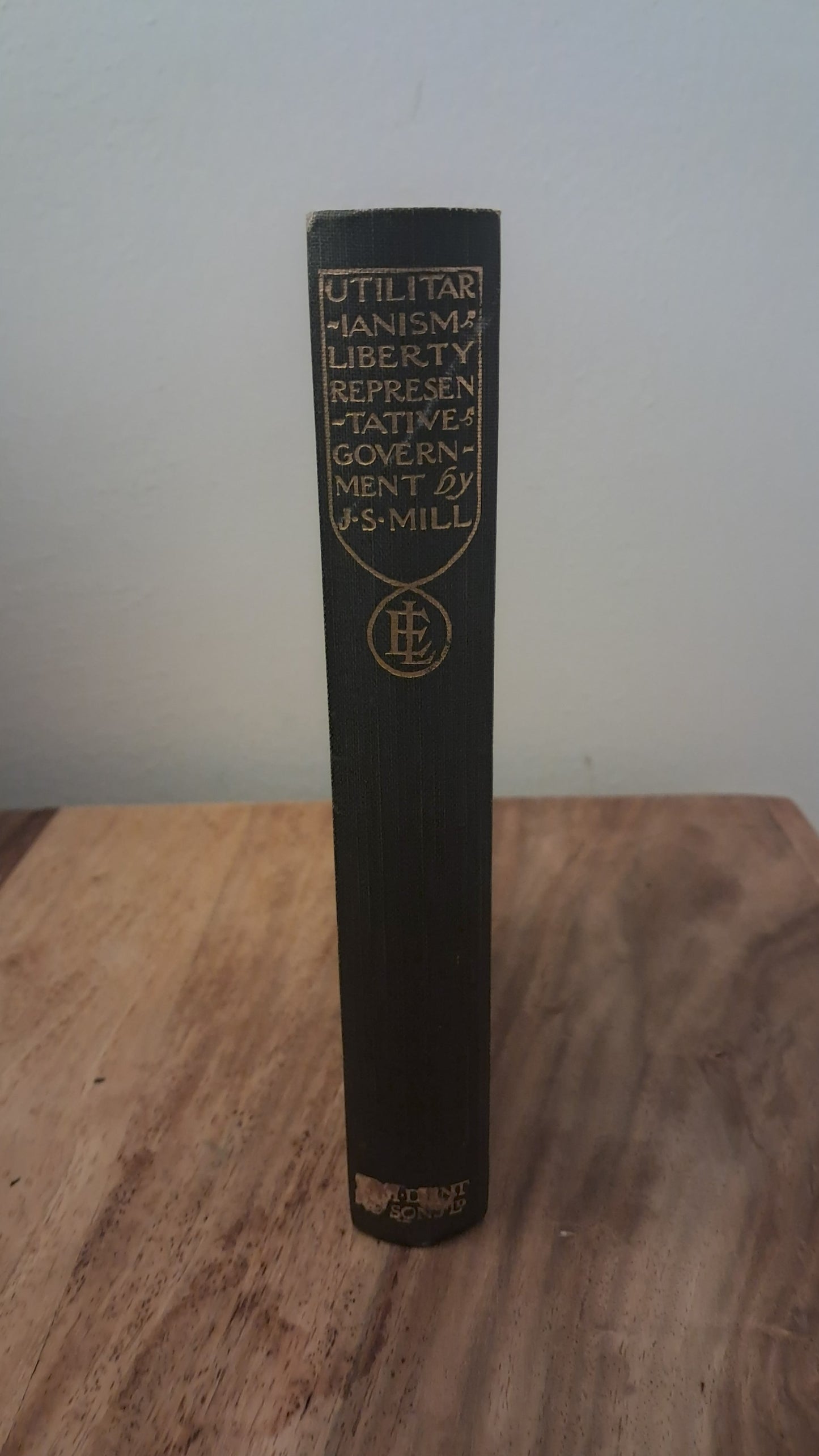John Stuart Mill – Utilitarianism, Liberty & Representative Government | First Edition, Second Impression (1912)