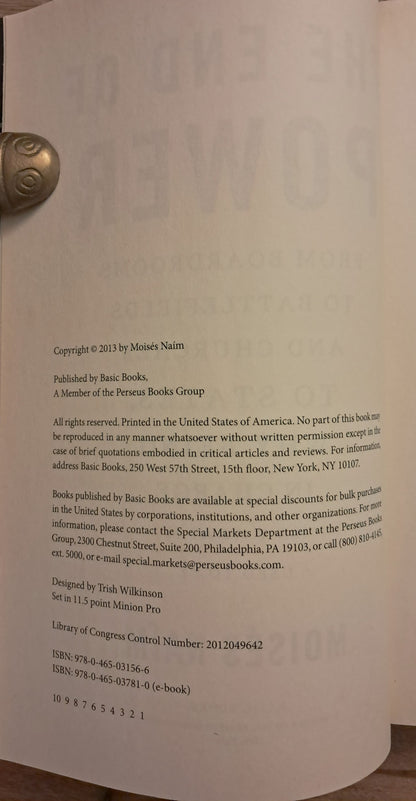 The End of Power. Moisés Naím. First Edition, First Printing.